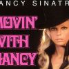 Ήταν πριν από σχεδόν 51 χρόνια - Nancy Sinatra, Movin' with Nancy