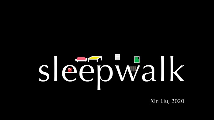 Xin Liu Sleepwalk