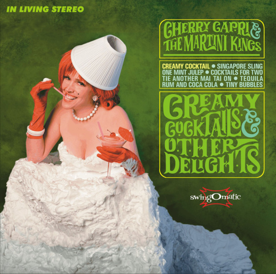 CHERRY CAPRI The MARTINI KINGS Creamy Cocktails Other Delights 2007