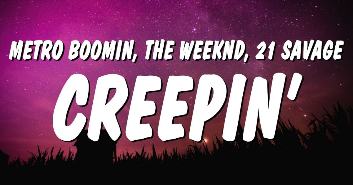 metro-boomin-the-weeknd-21-savage-creepin