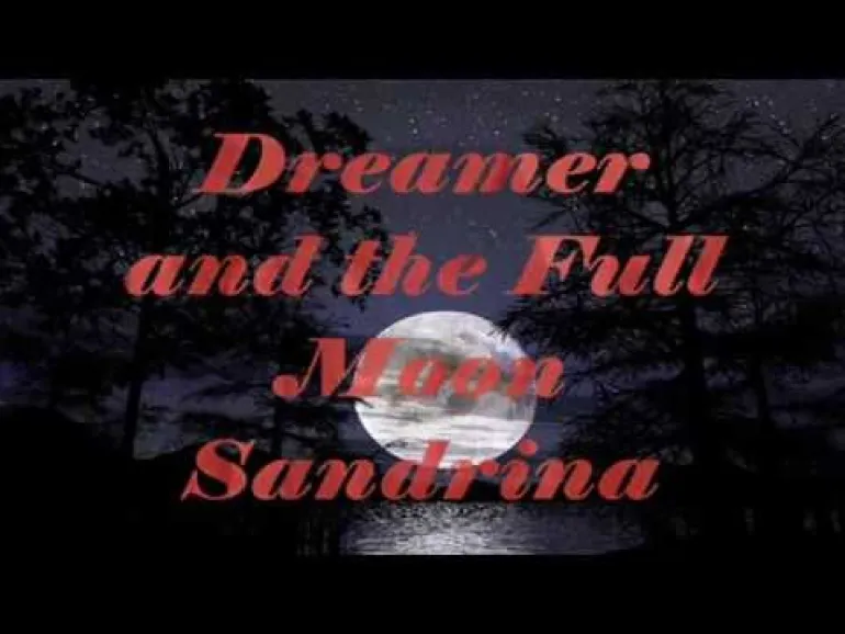 Sandrina-Dreamer and the Full Moon