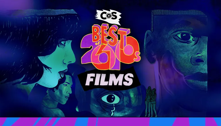 COS: Οι 100 καλύτερες ταινίες της δεκαετίας 2010-19