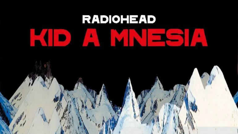 Ανέκδοτες ηχογραφήσεις των Radiohead στην επανέκδοση Kid A και Amnesiac