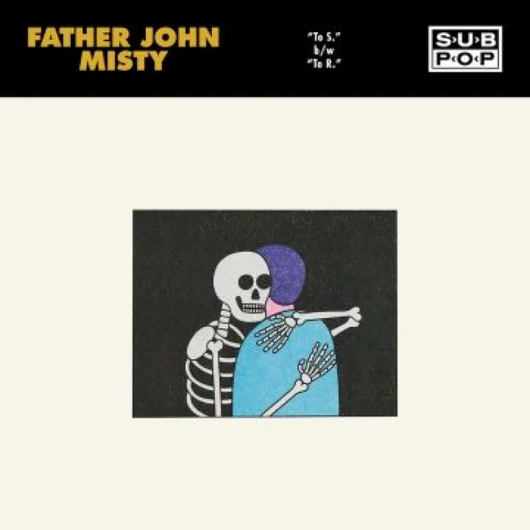 Father John Misty – “To S.” & “To R.”