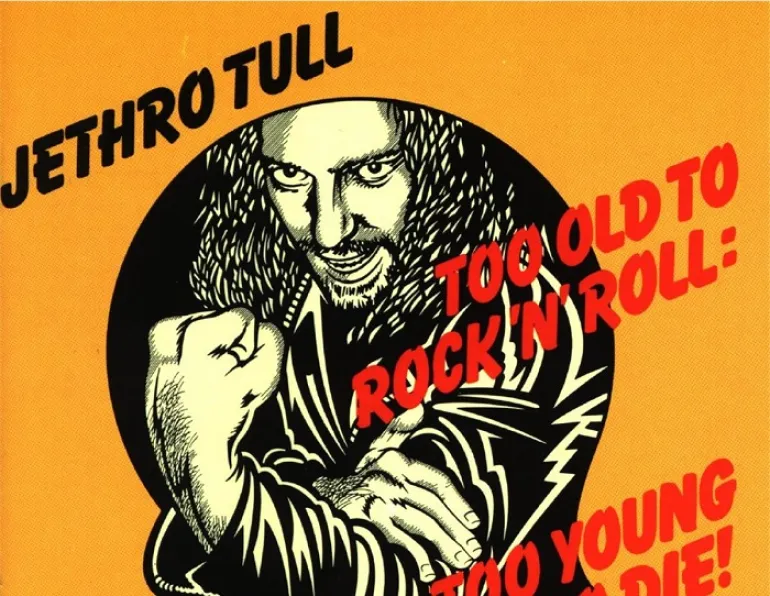 Too Old To Rock N Roll, Too Young To Die-Jethro Tull (1976)