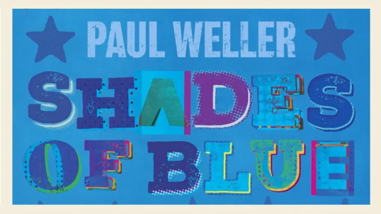 Paul Weller — SHADES OF BLUE 