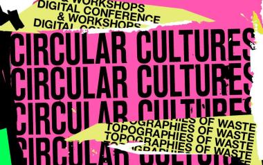 Circular Cultures: Πού πάνε τα αντικείμενα όταν σταματάμε να τα χρησιμοποιούμε; 