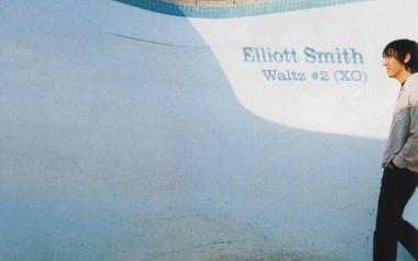 Elliott Smith Waltz #2 (XO)