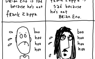 Για λίγους, όσοι πιστοί προσέλθετε: Frank Zappa εναντίον Brian Eno