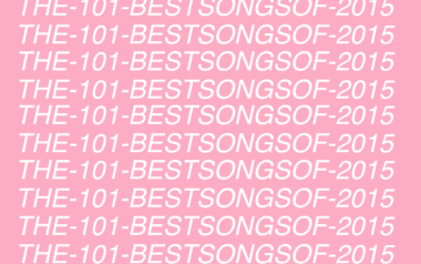 Τα 101 καλύτερα τραγούδια του 2015 για το Spin