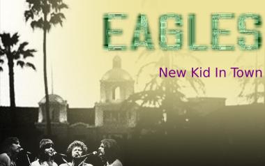 New Kid In Town-Eagles