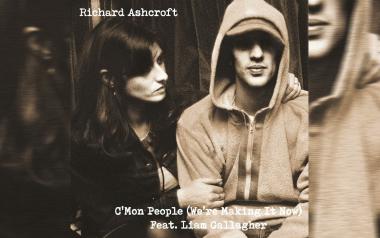 Richard Ashcroft - C'mon People (We're Making It Now) (feat. Liam Gallagher) 