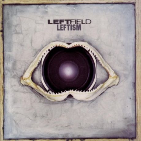 Leftism-Leftfield (1995)