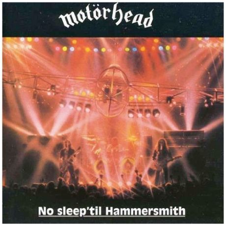 No Sleep 'til Hammersmith-Motörhead