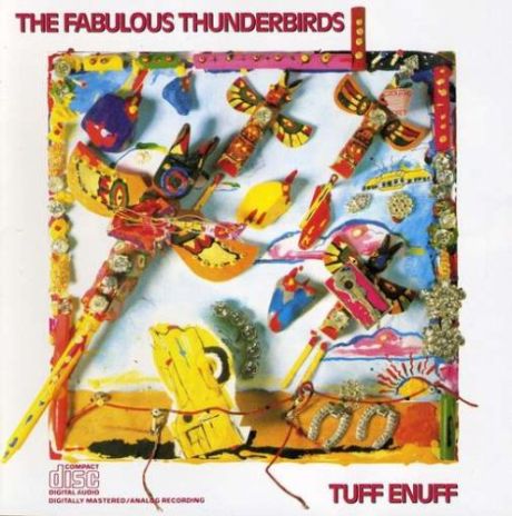 Tuff Enuff-The Fabulous Thunderbirds