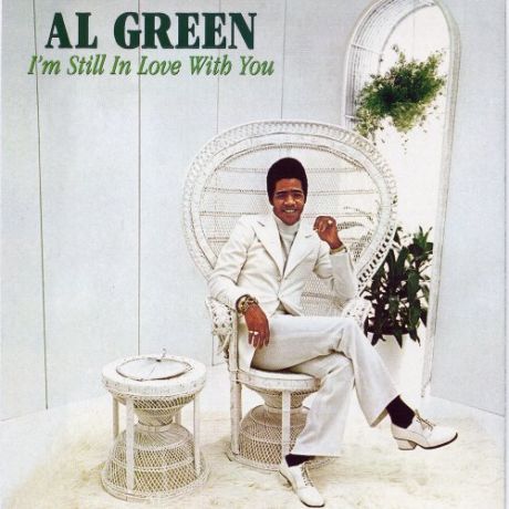 I'm Still In Love With You-Al Green