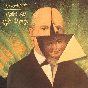 Bullet With Butterfly Wings-Smashing Pumpkins