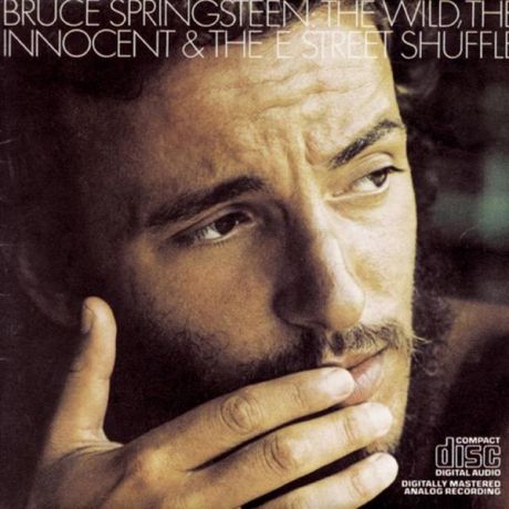 The Wild, The Innocent,and the E Street Shuffle-Bruce Springsteen