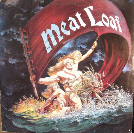 	"Dead Ringer for Love"-Meatloaf