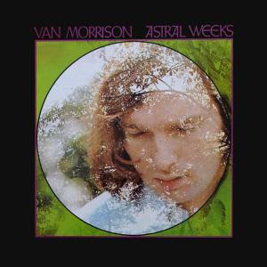Astral Weeks-Van Morrison