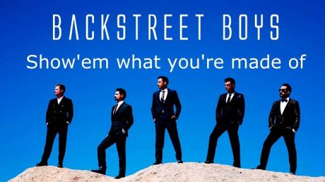 Backstreet Boys: Show 'Em What You're Made Of