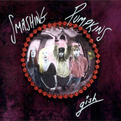 Gish-Smashing Pumpkins (1991)