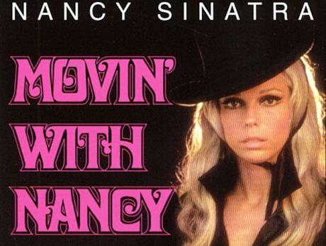 Ήταν πριν από σχεδόν 51 χρόνια - Nancy Sinatra, Movin' with Nancy