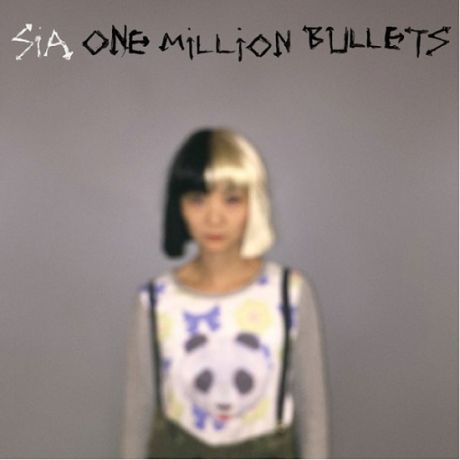 One Million Bullets - Sia