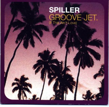 Groovejet (If This Ain't Love)-Spiller